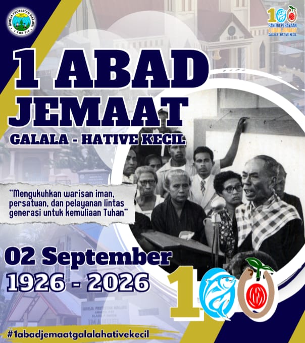 1 Abad Jemaat Galala-Hative Kecil