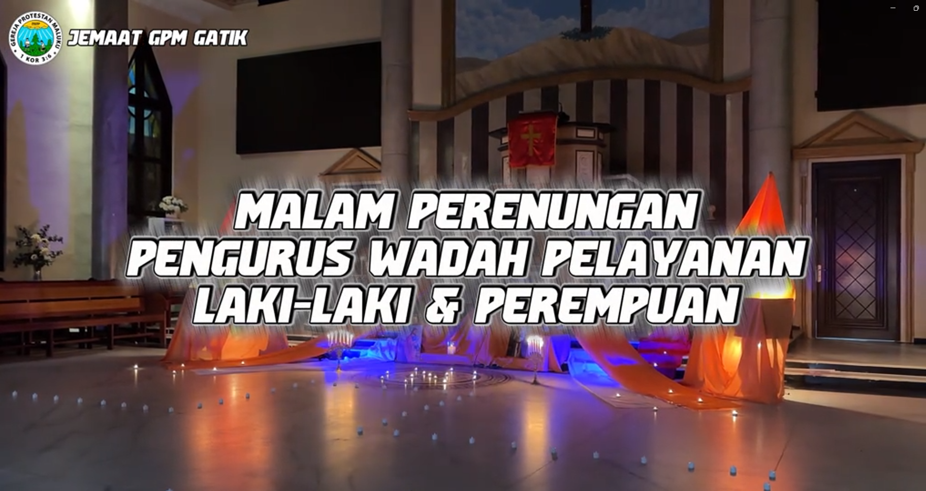 Malam Perenungan Pengurus Wadah Pelayanan Laki-Laki dan Perempuan Jemaat GPM Gatik Menyongsong Syukur HUT ke - 58 Wadah Pelayanan Perempuan Jemaat GPM Gatik