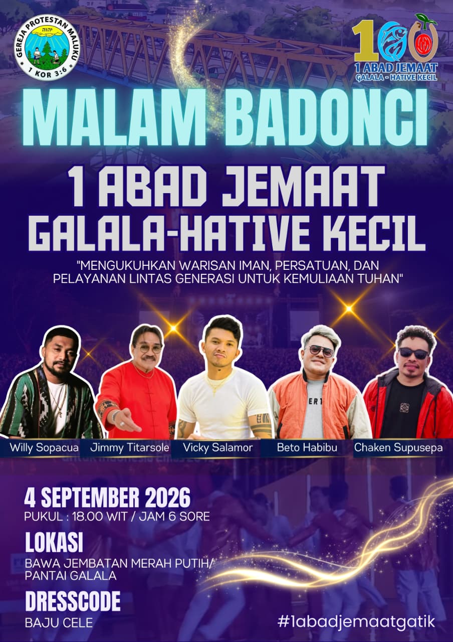 Malam Badonci 1 Abad Jemaat Galala-Hative Kecil, 04 September 2026.
